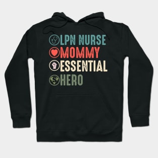 Lpn nurse mommy essential hero lpn gift Hoodie